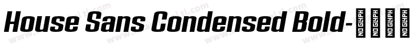 House Sans Condensed Bold字体转换